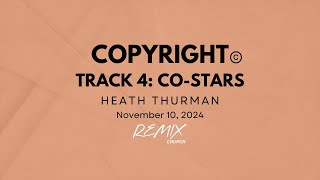 Copyright - Track 4 : Co-Stars (Sermon Only)