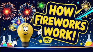 How Fireworks Work | Science Song for Kids (Grades 2–4)🎆Why Do Fireworks Explode? | STEM Learning