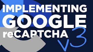 STOP SPAM! How to Add Google reCAPTCHA v3 to Your Website (Step-by-Step)