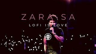 Zara Sa Lofi Flip 🥀 (Slowed + Reverb)♥️ KK | Lofi Songs | Lofi | Zara Sa Lofi | Lofi is love