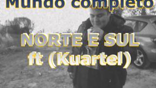 PP ft KUARTEL   NORTE SUL  (MUNDO COMPLETO) HIP HOP TUGA 2013