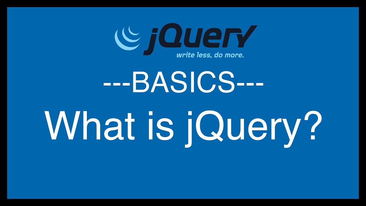 JQuery Basics Tutorial 1 - What Is JQuery? - YouTube