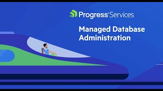 What Is Progress Managed Database Administration (MDBA) Services?