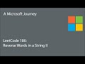 LeetCode 186 - Reverse Words in a String II: A Microsoft Journey