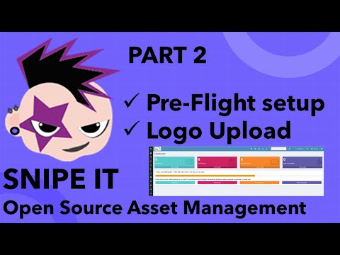 Snipe-IT – Pre-flight Configuration – PART 2 #snipeit