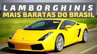 AS LAMBORGHINIS MAIS BARATAS DO BRASIL (OU NÃO)