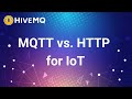 MQTT vs. HTTP for IoT