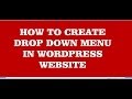 how to create drop down menus in wordpress website (wordpress tutorial-6)