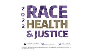 Benjamin Rabinowitz Symposium in Medical Ethics on Race, Health and Justice *