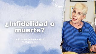 ¿INFIDELIDAD O MUERTE?