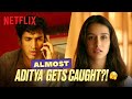 Aditya Roy Kapur ALMOST Caught Red-Handed With Shraddha Kapoor?! 😱 | #OKJaanu | Netflix