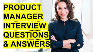 PRODUCT MANAGER Interview Questions & Answers! (Interview TIPS, Strategies + Sample ANSWERS!)