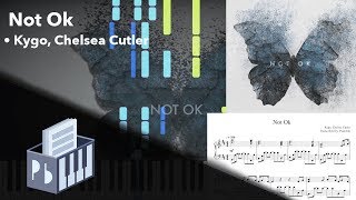 Not Ok - Kygo, Chelsea Cutler (Piano Tutorial)