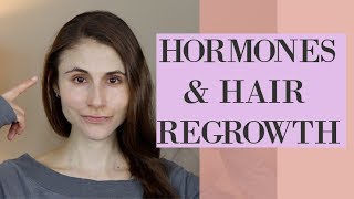 HORMONES AND HAIR REGROWTH FOR WOMEN| DR DRAY