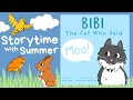 🐈 Bibi The Cat Who Said Moo! 🐄 | Read Aloud | Storytime with Summer