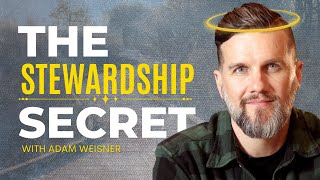 EP238: Servant Leadership and Business Stewardship with Adam Weisner