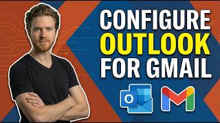 How To Configure Outlook For Gmail (Easy Guide)