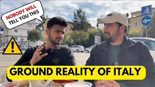 GROUND REALITY OF ITALY ! KNOW THESE BEFORE COMING TO ITALY