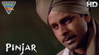 Pinjar Movie || Manoj Gets Emotional On Urmila || Urmila Matondkar, Sanjay || Eagle Hindi Movies