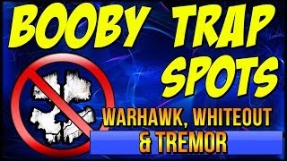 COD: Ghosts - "BOOBY TRAP SPOTS" Warhawk, Whiteout, Tremor "DYNAMIC" Map Locations | Chaos