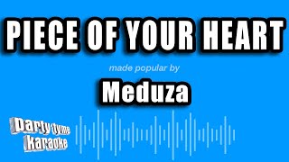 Meduza - Piece of Your Heart (Karaoke Version)