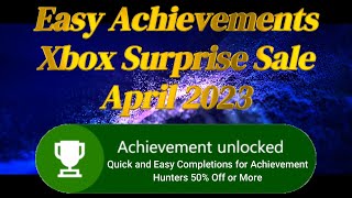 Xbox Surprise Sale: Quick and Easy Completion Games for Achievement Hunters at 50% Off or More!