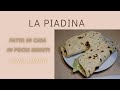 PIADINA SENZA LIEVITO! RICETTA SUPER VELOCE!