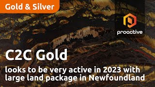 C2C Gold looks to be very active in 2023 with large land package in Newfoundland