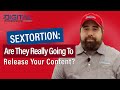 Do Sextortionists Follow Through On Their Threats & Release The Content