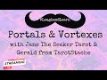 #LaughandLearn Portals & Vortexes with Jane The Seeker Tarot