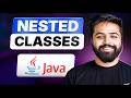 Java Nested Classes | Static Nested, Inner, Local & Anonymous Classes | Java Full Course #19