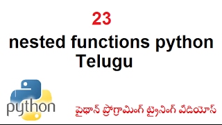 23 nested functions python Telugu-vlr training