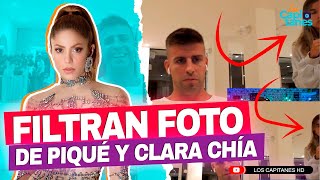 Filtran foto de Piqué y Clara Chía hace año y medio juntos en la casa de Shakira