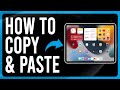 How to Copy and Paste on iPad (Select, Cut, Copy, and Paste Text on iPad)