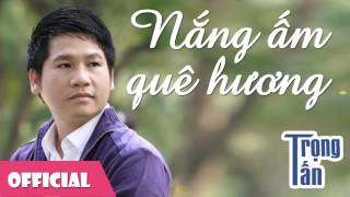 Nắng Ấm Quê Hương | Trọng Tấn ft NSND Thu Hiền | Trữ Tình Quê Hương