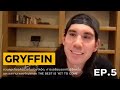 EP5 - GRYFFIN | Siam2nite Insights