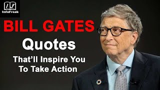 Top 20 Inspirational & Motivational Quotes by Bill Gates | Rules of Success | infoFreak