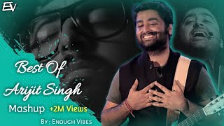 Best Of Arijit Singh Mashup 2023 | Non-Stop Jukebox | Arijit Singh Jukebox | Enough Vibes🎶