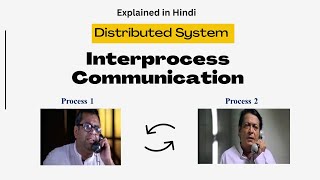 #6 Interprocess Communication (IPC) in Distributed System | Hindi #distributedsystems #ipc