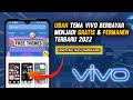 Cara Menjadikan Tema ViVO Berbayar Menjadi Gratis Dan Permanen Terbaru 2023 - Tema Vivo