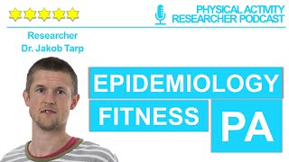 Dr Jakob Tarp - PA | Fitness | Epidemiology