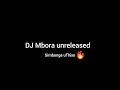 DJ Mbora-Simbonge uThixo(unreleased)