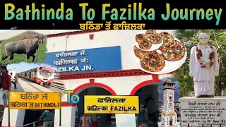 ਬਠਿੰਡਾ ਤੋਂ ਫ਼ਾਜ਼ਿਲਕਾ | Bhatinda To Fazilka Train Journey | Train Journey vlogs | train videos