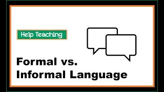 Formal and Informal Language | English Grammar and Writing Skills