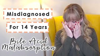 MISDIAGNOSED FOR 14 YEARS | IBS was really Bile Acid Malabsorption