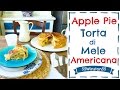 Apple Pie ♥  Ricetta Torta di Mele Americana di Nonna Papera ♥ 55Winston55