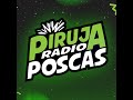 Piruja Radio Poscas - Capítulos 3, 4 y 5