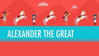 Alexander the Great: Crash Course World History #8