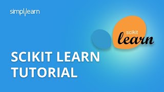 Scikit-Learn Tutorial | Machine Learning With Scikit-Learn | Sklearn | Python Tutorial | Simplilearn