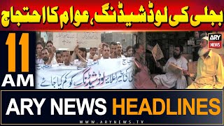 ARY News 11 AM Headlines 28th May 2024 | Protest against load shedding